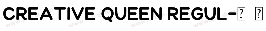 Creative Queen Regul字体转换